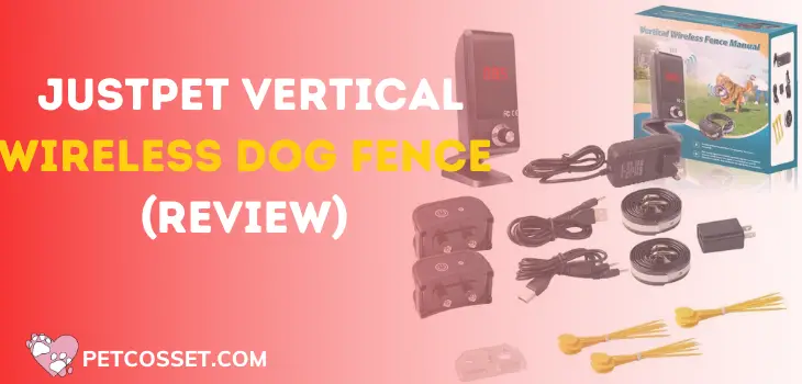 JUSTPET Vertical Wireless Dog Fence (2021 Review)